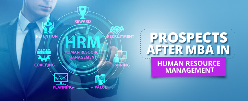 Prospects After MBA in Human Resource Management