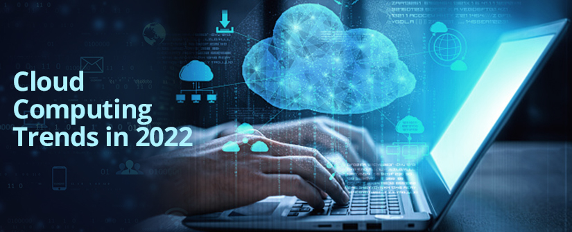 Cloud Computing trends in 2022