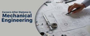 Best Career Options After Diploma in Mechanical Engineering