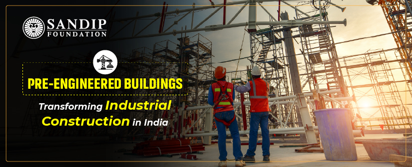 Pre-Engineered Buildings (PEB): Transforming Industrial Construction in India