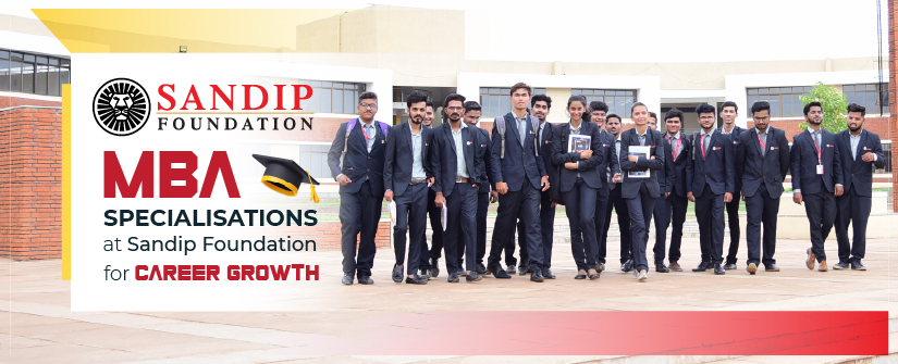 MBA specialisations at Sandip Foundation for career growth