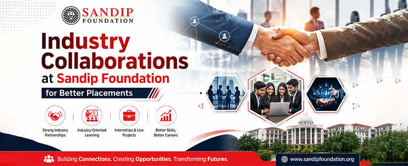 Industry Collaborations at Sandip Foundation Improve Student Employability